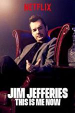 Watch Jim Jefferies: This Is Me Now Putlocker