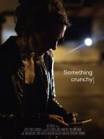 Watch Something Crunchy (Short 2017) Putlocker
