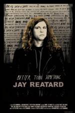 Watch Better Than Something: Jay Reatard Putlocker