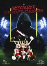 Watch The Cheerleader Sleepover Slaughter Putlocker