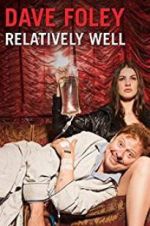 Watch Dave Foley: Relatively Well Putlocker