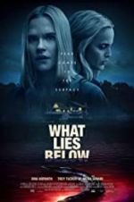 Watch What Lies Below Putlocker