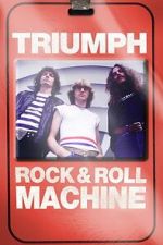 Watch Triumph: Rock & Roll Machine Putlocker