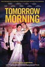 Watch Tomorrow Morning Putlocker