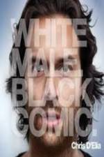 Watch Chris D?Elia: White Male Black Comic Putlocker