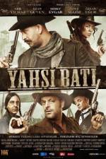 Watch Yahsi bati Putlocker