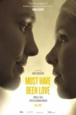 Watch Must Have Been Love Putlocker