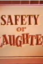 Watch Safety or Slaughter Putlocker