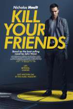 Watch Kill Your Friends Putlocker