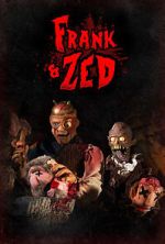 Watch Frank & Zed Putlocker
