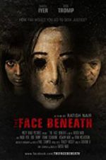 Watch The Face Beneath Putlocker