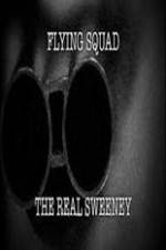 Watch National Geographic: Flying Squad The Real Sweeney Putlocker