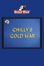 Watch Chilly\'s Cold War Putlocker