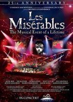 Watch Les Misérables in Concert: The 25th Anniversary Putlocker