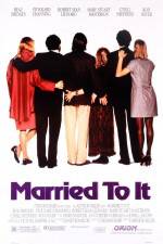 Watch Married to It Putlocker