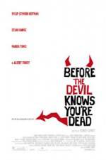 Watch Before the Devil Knows You're Dead Putlocker