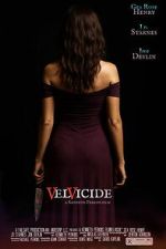 Watch Velvicide Putlocker