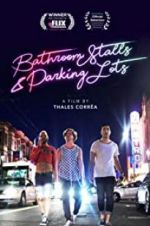 Watch Bathroom Stalls & Parking Lots Putlocker
