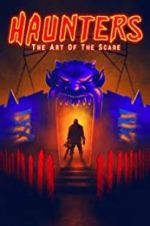 Watch Haunters: The Art of the Scare Putlocker