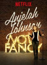 Watch Anjelah Johnson: Not Fancy Putlocker