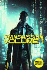 Watch Transmission: Volume 1 Putlocker