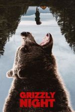 Watch Grizzly Night Putlocker