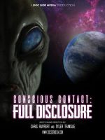Watch Conscious Contact: Full Disclosure Putlocker