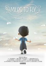 Watch Miles to Fly (Short 2020) Putlocker