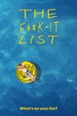 Watch The F**k-It List Putlocker