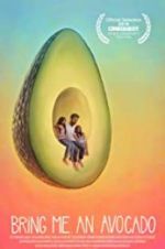 Watch Bring Me an Avocado Putlocker
