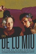 Watch De Lo Mio Putlocker