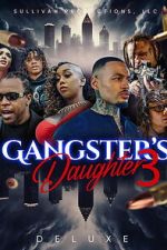 Watch Gangster\'s Daughter 3 Putlocker