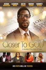 Watch Closer to GOD Putlocker