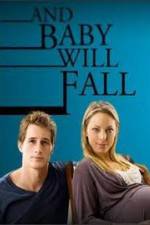Watch And Baby Will Fall Putlocker