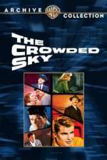 Watch The Crowded Sky Putlocker