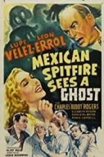 Watch Mexican Spitfire Sees a Ghost Putlocker