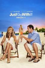 Watch Just Go with It Putlocker