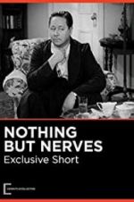 Watch Nothing But Nerves Putlocker