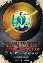 Watch Royalty Free: The Music of Kevin MacLeod Putlocker