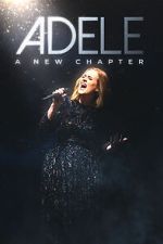 Watch Adele: A New Chapter Putlocker