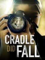 Watch Cradle Did Fall Putlocker