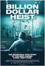 Watch Billion Dollar Heist Putlocker