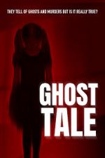 Watch Ghost Tale Putlocker