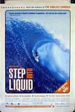 Watch Step Into Liquid Putlocker