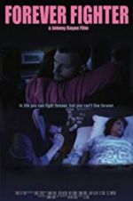 Watch Forever Fighter Putlocker