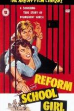 Watch Reform School Girl Putlocker
