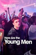 Watch Here Are the Young Men Putlocker