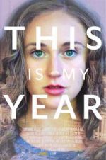 Watch This Is My Year Putlocker