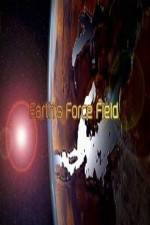 Watch National Geographic ? Earths Force Field ( 2010 ) Putlocker