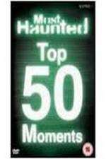 Watch Top 50 'Most Haunted' Moments Putlocker